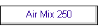 Air Mix 250