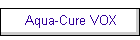 Aqua-Cure VOX