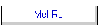 Mel-Rol
