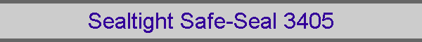 Sealtight Safe-Seal 3405