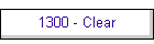 1300 - Clear