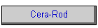 Cera-Rod
