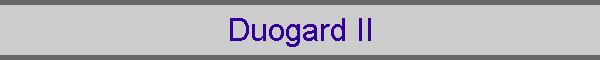 Duogard II