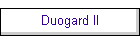 Duogard II
