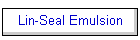 Lin-Seal Emulsion