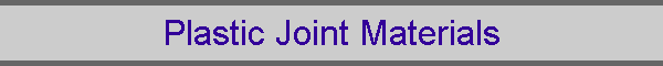 Plastic Joint Materials