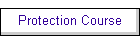Protection Course