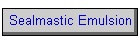 Sealmastic Emulsion