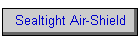 Sealtight Air-Shield