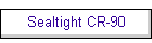 Sealtight CR-90