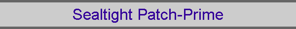 Sealtight Patch-Prime