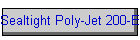 Sealtight Poly-Jet 200-E