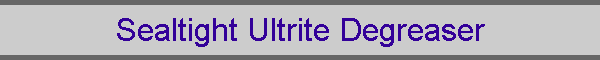 Sealtight Ultrite Degreaser